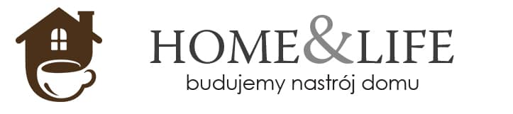 home & life - Budujemy nastr&oacute;j domu